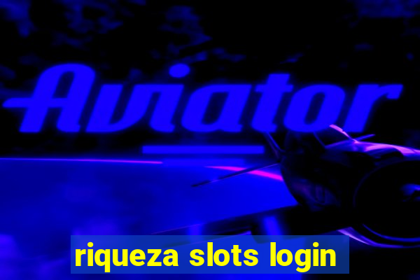 riqueza slots login